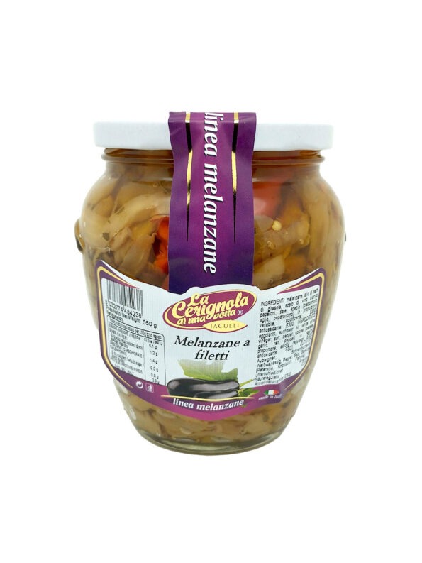 Melanzane a filetti sottolio 550 g - La Cerignola di una Volta - Antica Ricetta di Puglia prodotti tipici regionali